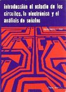 Introducción al estudio de los circuitos, la Electrónica y el análisis de señales