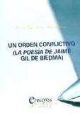Un orden conflictivo : la poesía de Jaime Gil de Biedma