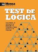Test de lógica : pon a prueba tus capacidades de deducción y de pensamiento lógico con más de 200 problemas