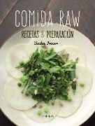 Comida raw : recetas y preparación