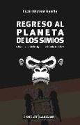 Regreso al planeta de los simios : una novela de intriga en la España de VOX