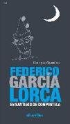 Federico García Lorca en Santiago de Compostela