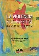 La violencia filio-parental : una visión interdisciplinar