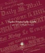 España y Estados Unidos en 1898 : la guerra a través de la prensa europea