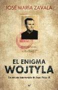 El enigma Wojtyla : un retrato desconocido de Juan Pablo II