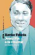 Josep Pla o la vitalitat : Una biografia literària. Premi Carles Rahola d'assaig 2020