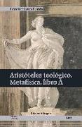 Aristóteles teológico : Metafísica, libro ?