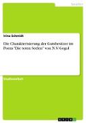Die Charakterisierung der Gutsbesitzer im Poem "Die toten Seelen" von N. V. Gogol