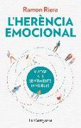 L'herència emocional : viatge als sentiments invisibles