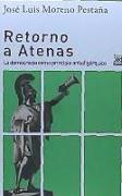 Retorno a Atenas : la democracia como principio antioligárquico