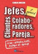 Jefes, clientes, colaboradores, pareja...: cómo tener éxito aunque no quiera