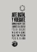 Arte digital y videoarte : transgrediendo los límites de la representación