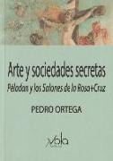 Arte y sociedades secretas : Péladan y los Salones de la Rosa+Cruz