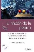 El rincón de la pizarra : ensayos de visualización en análisis matemático : elementos básicos del análisis