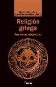 Religión griega : una visión integradora