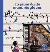 Alícia de Larrocha : una pianista de mans màgiques