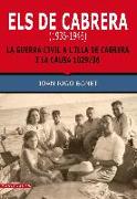 Els de Cabrera, 1936-1946 : la Guerra Civil a l'illa de Cabrera i la Causa 1029-36