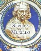 Sevilla y Murillo : una ciudad para un artista
