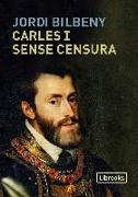Escac i mat de Carles I a la censura : la restauració de la presència esborrada de lEmperador i la cort imperial als regnes de Catalunya