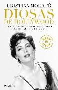 Diosas de Hollywood : las vidas de Ava Gardner, Grace Kelly, Rita Hayworth y Elizabeth Taylor más allá del glamour