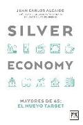 Silver economy : mayores de 65 : el nuevo target