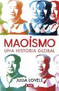 Maoismo : una historia global