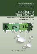 Lingüística prospectiva : tendencias actuales en estudios de la lengua entre jóvenes investigadores