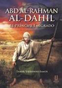 Abd al-Rahman al-Dahil : el príncipe emigrado