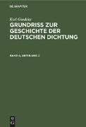 Karl Goedeke: Grundriss zur Geschichte der deutschen Dichtung. Band 4, Abteilung 2