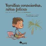 Familias conscientes, niños felices