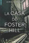 La casa de Foster Hill