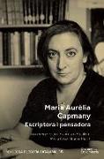 Maria Aurèlia Capmany : escriptora i pensadora