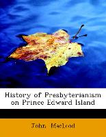 History of Presbyterianism on Prince Edward Island