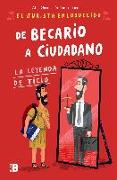 De becario a ciudadano : la leyenda de Ticio