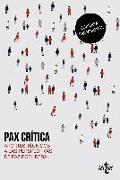 Pax crítica : aportes teóricos a las perspectivas de paz posliberal