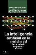 La inteligencia artificial en la medicina del tercer milenio : de la predicción al diagnóstico