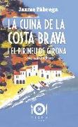 La cuina de la Costa Brava i el Pirineu de Girona