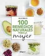 100 remedios naturales para la mujer