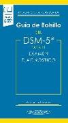 Guía de bolsillo del DSM-5 : para el examen diagnóstico