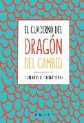 El cuaderno del dragón del cambio : ejercicios de entrenamiento