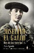 Joselito El Gallo, rey de los toreros