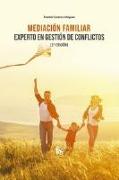 Mediación familiar : experto en gestión de conflictos