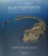 Islas Columbretes, treinta años después : una nueva contribución al estudio de su medio natural
