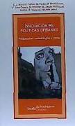 Innovación en políticas urbanas : perspectivas, metodologías y casos