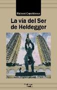 La vía del "Ser" de Heidegger