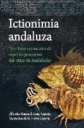 Ictionimia andaluza : nombres de vernáculos de especies pesqueras del "Mar de Andalucía"