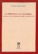 La persona y su entorno : bases de un personalismo analógico