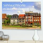 Sehnsuchtsorte in la belle France (Premium, hochwertiger DIN A2 Wandkalender 2023, Kunstdruck in Hochglanz)