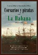 Corsarios y piratas en La Habana : siglo XVI