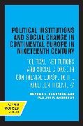 Political Institutions and Social Change in Continental Europe in the Nineteenth Century